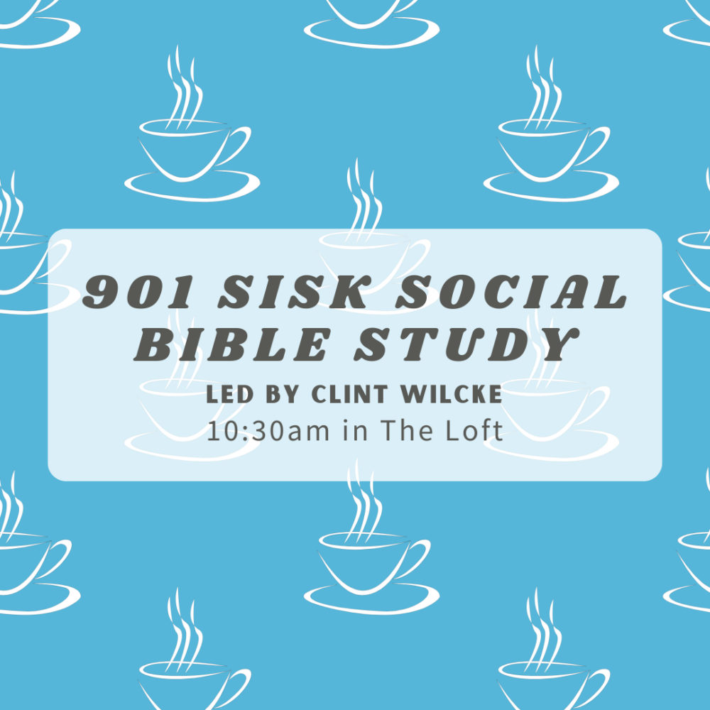 901 Sisk Social Bible Study